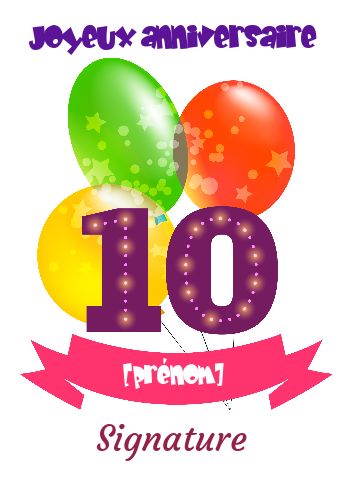 Carte  Joyeux Anniversaire  10  Ans  Ballon gratuit  imprimer 