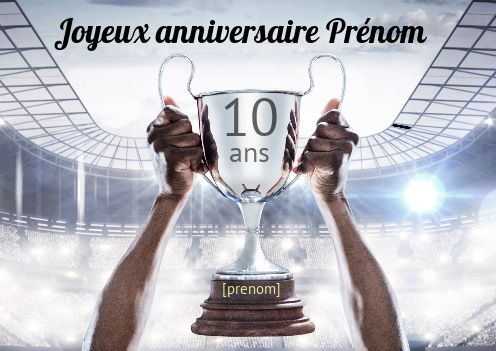Carte Joyeux Anniversaire Coupe 10 virtuelle gratuit